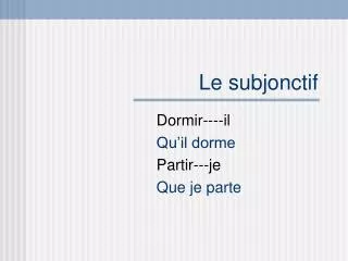 le subjonctif