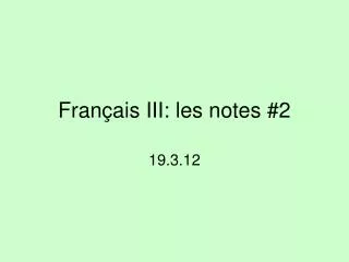 fran ais iii les notes 2