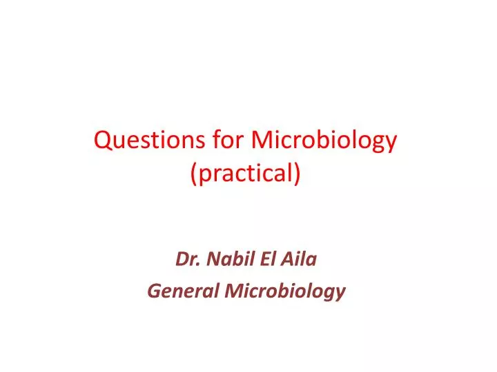 questions for microbiology practical