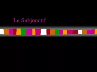 le subjonctif