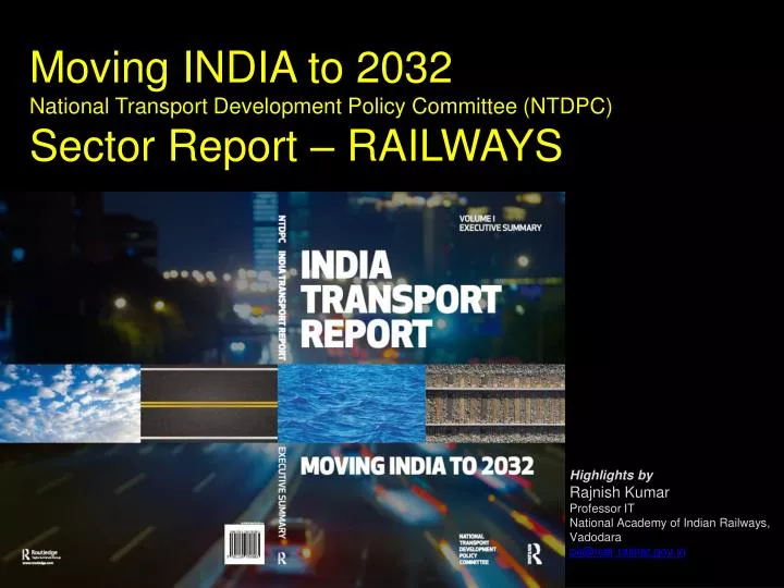 moving india to 2032 national transport development policy committee ntdpc sector report railways