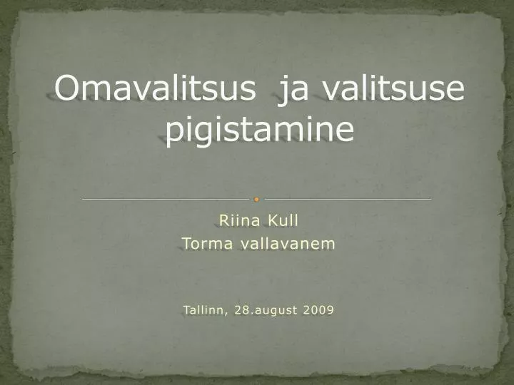 omavalitsus ja valitsuse pigistamine