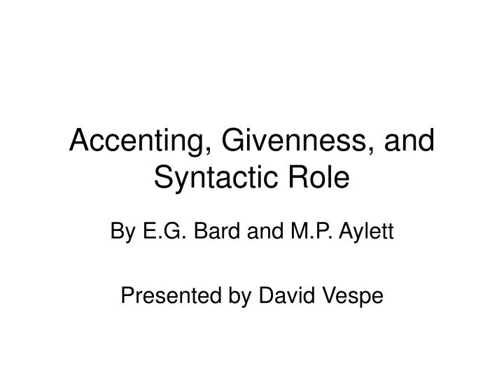 accenting givenness and syntactic role
