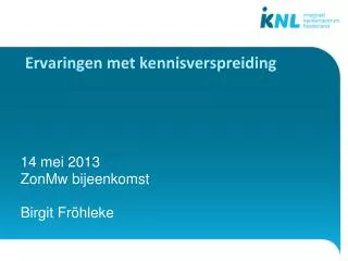 ervaringen met kennisverspreiding