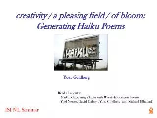 creativity / a pleasing field / of bloom: Generating Haiku Poems