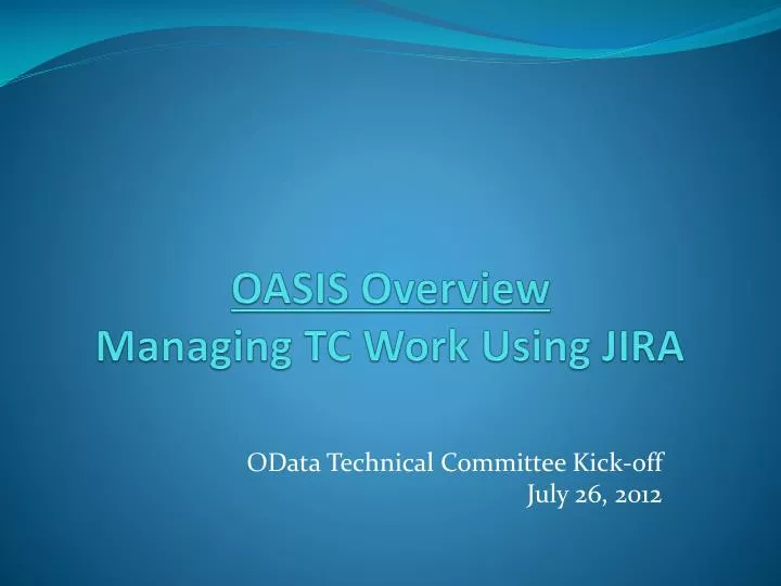 oasis overview managing tc work using jira