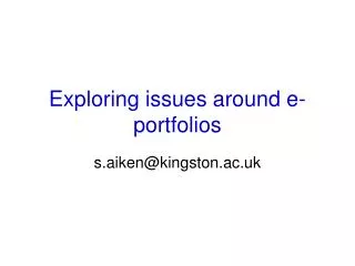 Exploring issues around e-portfolios