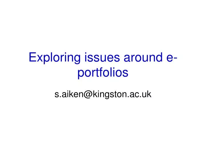 exploring issues around e portfolios