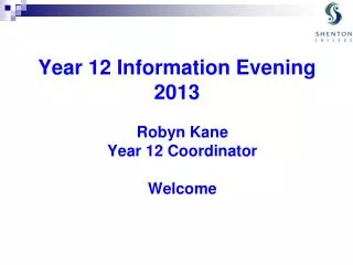Year 12 Information Evening 2013
