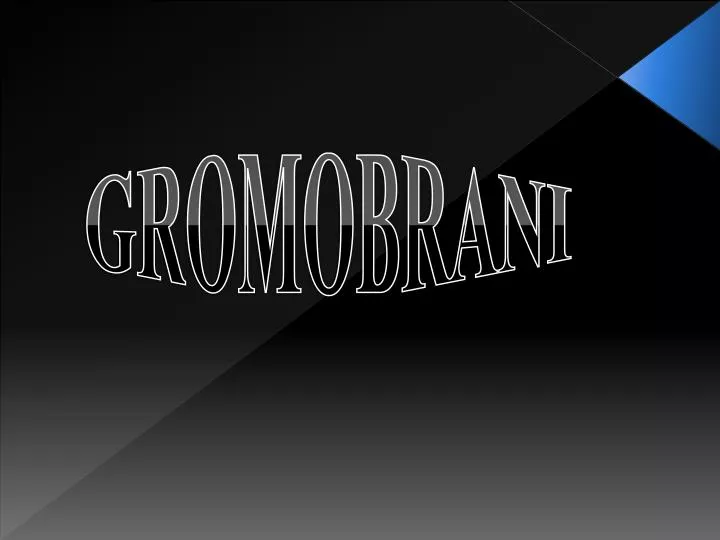 gromobrani