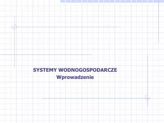 systemy wodnogospodarcze wprowadzenie
