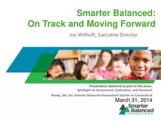 Smarter Balanced: On Track and Moving Forward