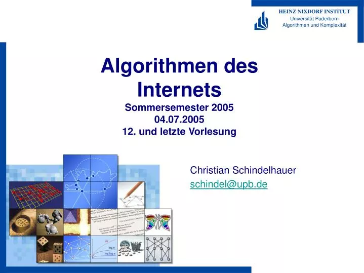 algorithmen des internets sommersemester 2005 04 07 2005 12 und letzte vorlesung