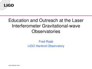 Education and Outreach at the Laser Interferometer Gravitational-wave Observatories