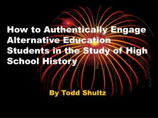 How to Authentically Engage Alternative Education Students in the Study of High School History