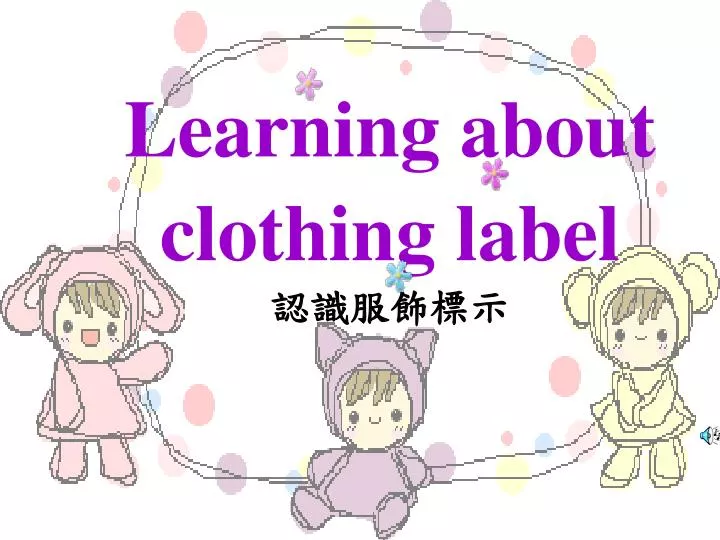 learning about clothing label