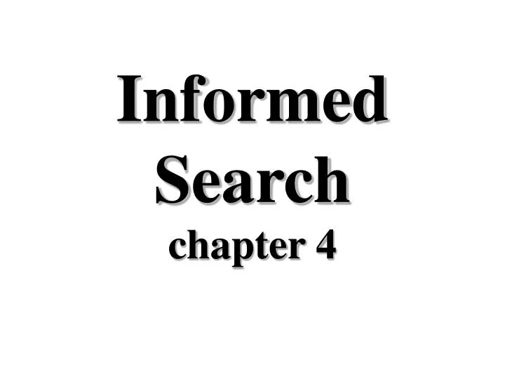 informed search chapter 4