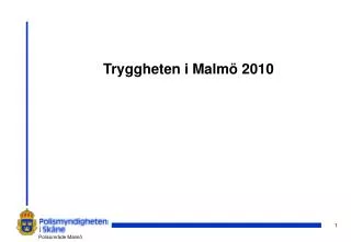 tryggheten i malm 2010