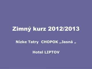 zimn kurz 2012 2013