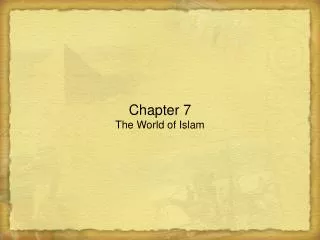 Chapter 7 The World of Islam