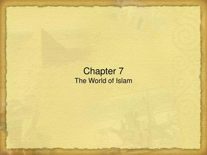 chapter 7 the world of islam