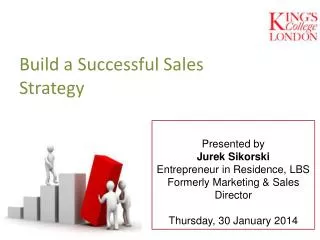 Presented by Jurek Sikorski Entrepreneur in Residence, LBS Formerly Marketing &amp; Sales Director
