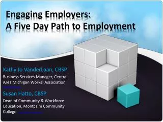 Engaging Employers: A Five Day Path to Employment