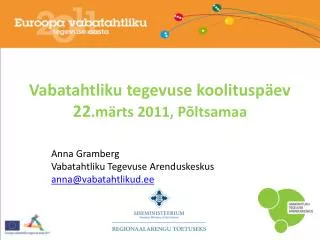 vabatahtliku tegevuse koolitusp ev 22 m rts 2011 p ltsamaa