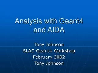 Analysis with Geant4 and AIDA