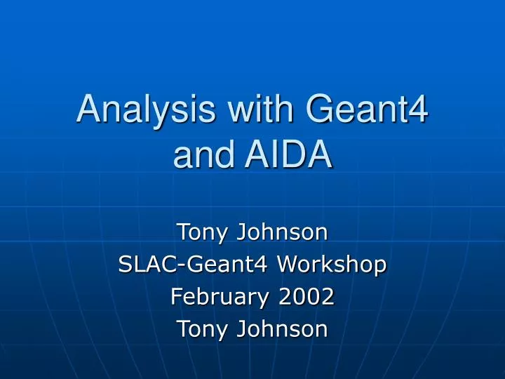 analysis with geant4 and aida