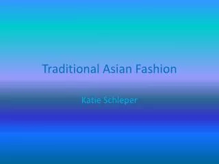 Traditional Asian Fashion