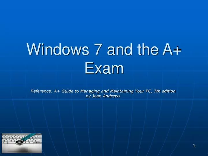windows 7 and the a exam
