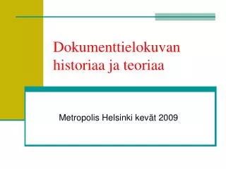 dokumenttielokuvan historiaa ja teoriaa
