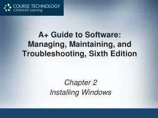 A+ Guide to Software: Managing, Maintaining, and Troubleshooting, Sixth Edition