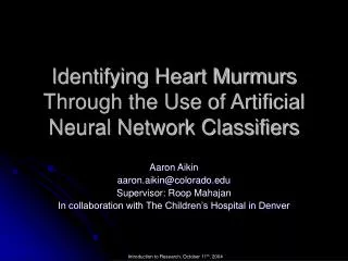 Identifying Heart Murmurs Through the Use of Artificial Neural Network Classifiers