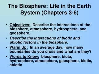 The Biosphere: Life in the Earth System (Chapters 3-6)