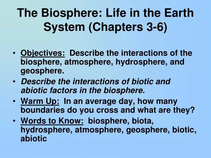 the biosphere life in the earth system chapters 3 6