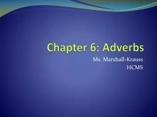 Chapter 6: Adverbs