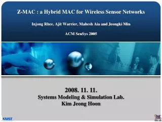 2008. 11. 11. Systems Modeling &amp; Simulation Lab. Kim Jeong Hoon