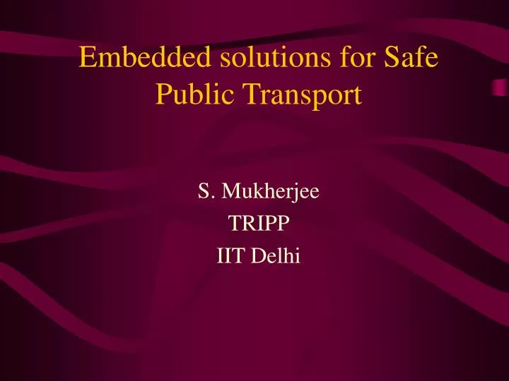 embedded solutions for safe public transport