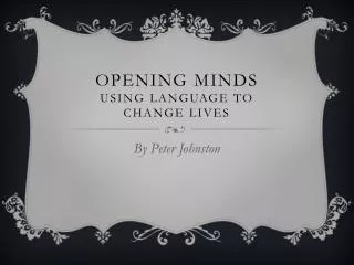 Opening Minds Using Language to Change Lives
