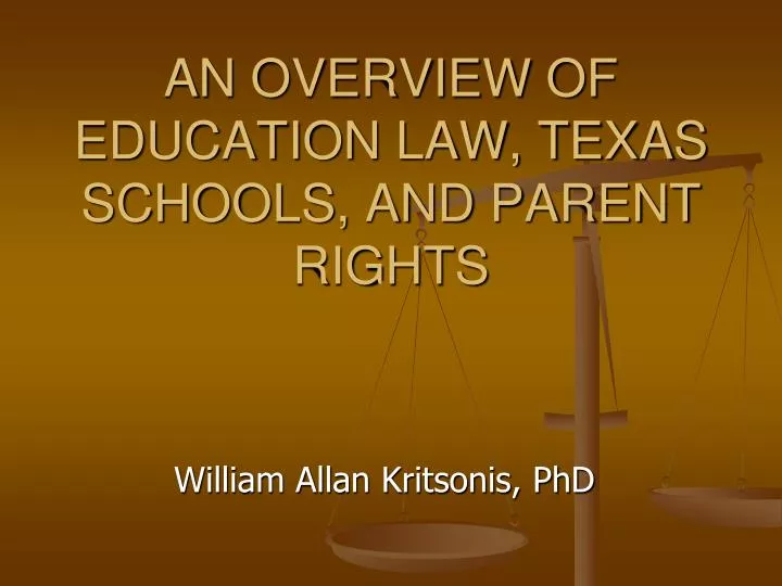 an overview of education law texas schools and parent rights