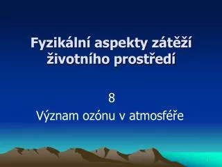 fyzik ln aspekty z t ivotn ho prost ed