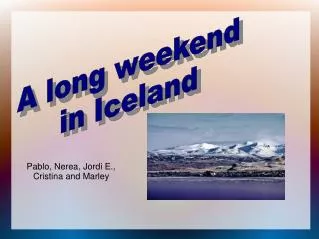 A long weekend in Iceland
