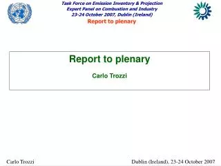 Report to plenary Carlo Trozzi
