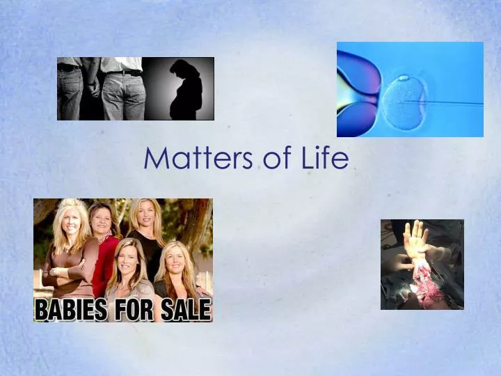 matters of life