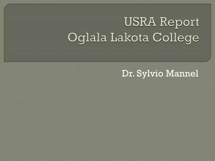usra report oglala lakota college