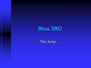 Ibiza 2002