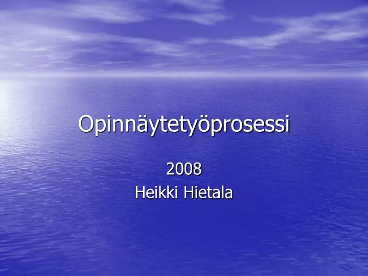 opinn ytety prosessi