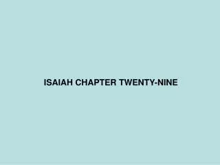 ISAIAH CHAPTER TWENTY-NINE